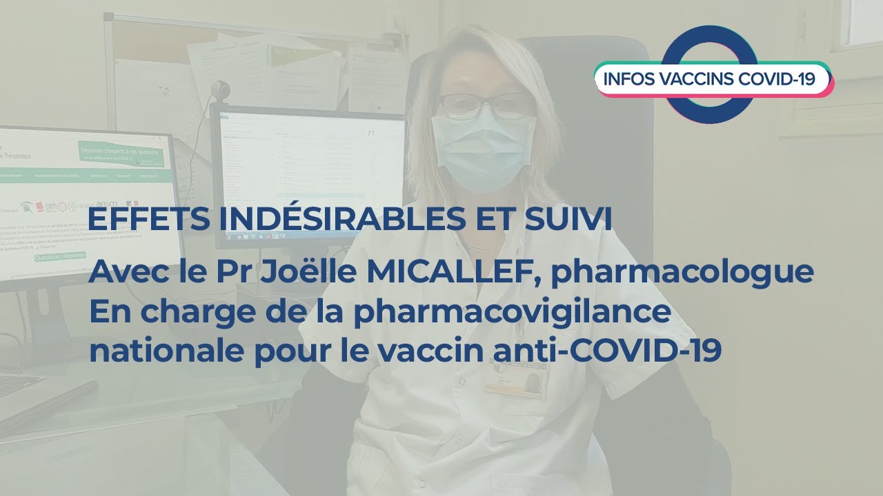 Infos Vaccins COVID-19 : Effets indésirables et suivi - Pr Joëlle MICALLEF