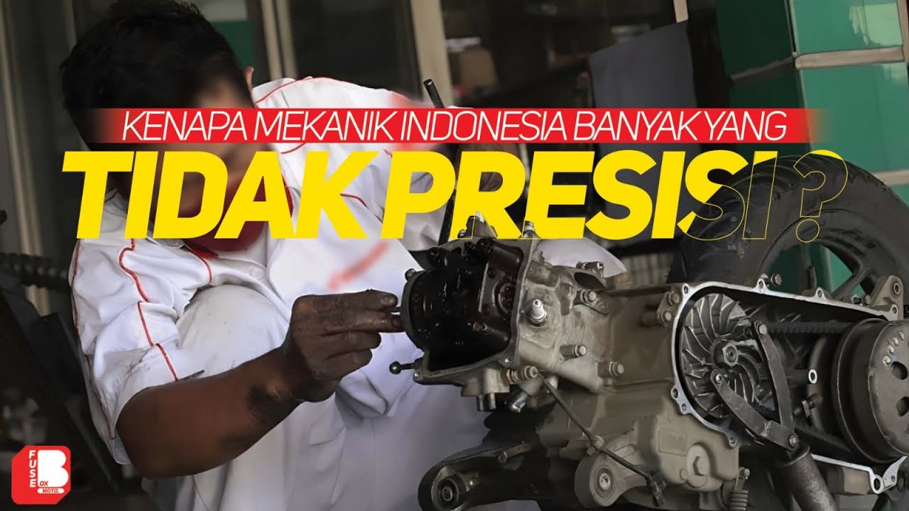 Kenapa Mekanik Indonesia Banyak Yang Tidak Presisi ??