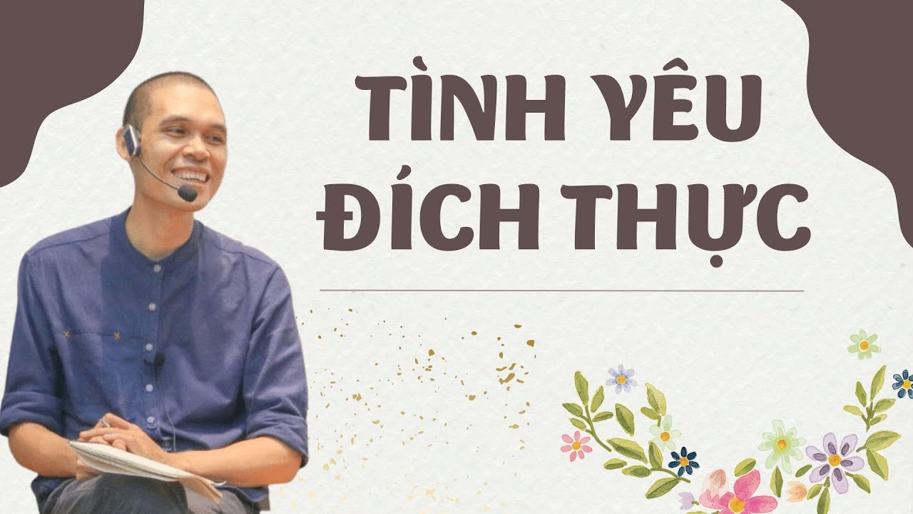 Tình Yêu Đích Thực Là Gì? (Dấu Hiệu Rõ Nhất Để Nhận Ra) | Thích Phước Minh
