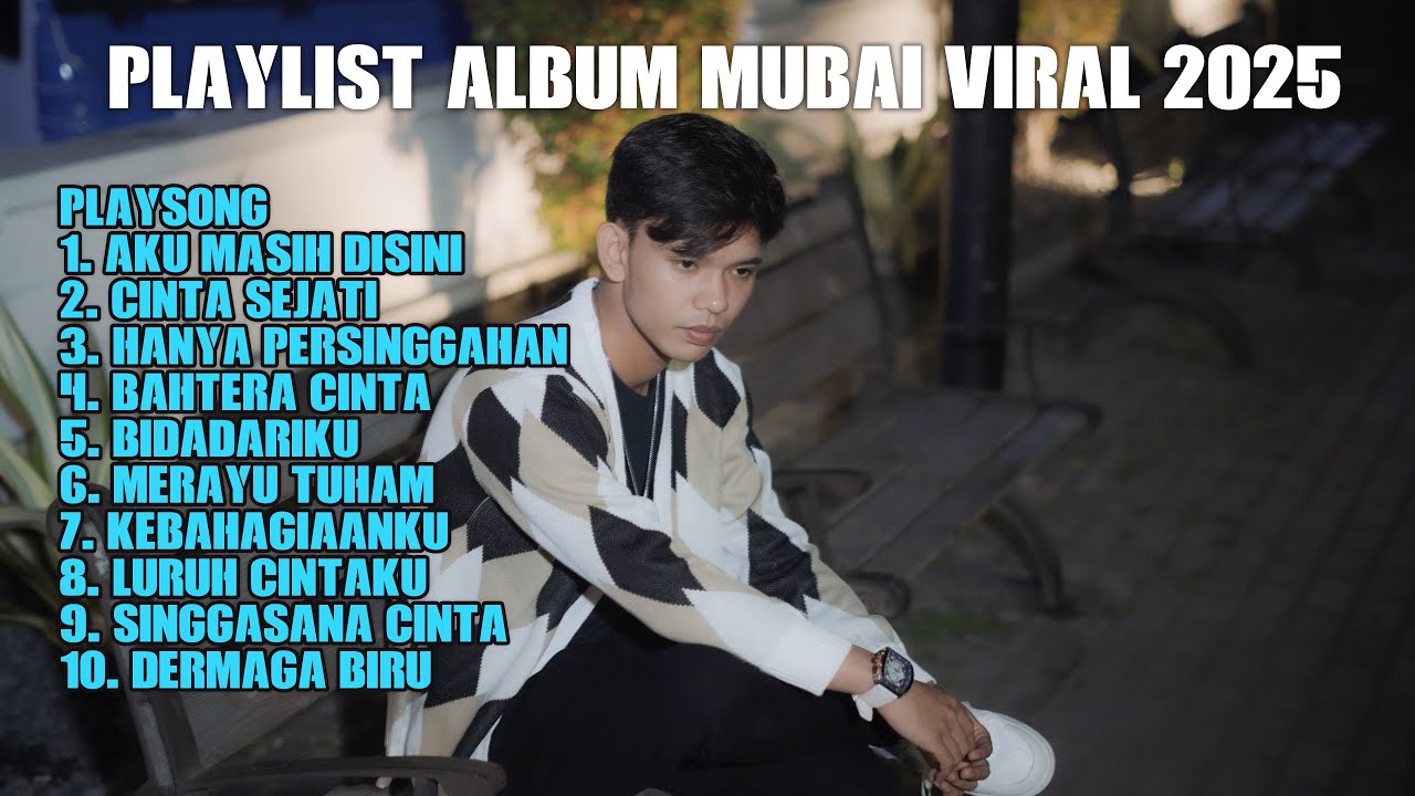MUBAI ALBUM VIRAL TERBARU 2025