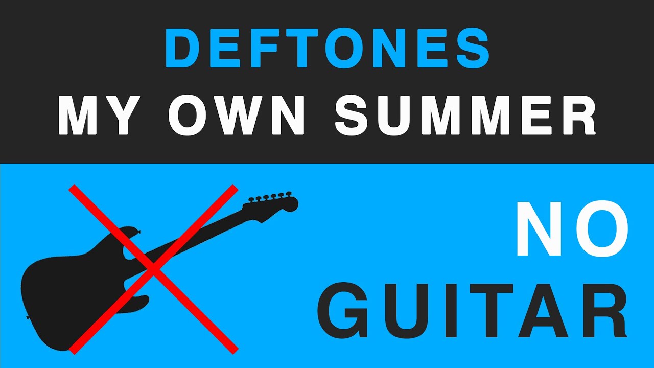 Deftones - My Own Summer (No Guitar Backing Track)