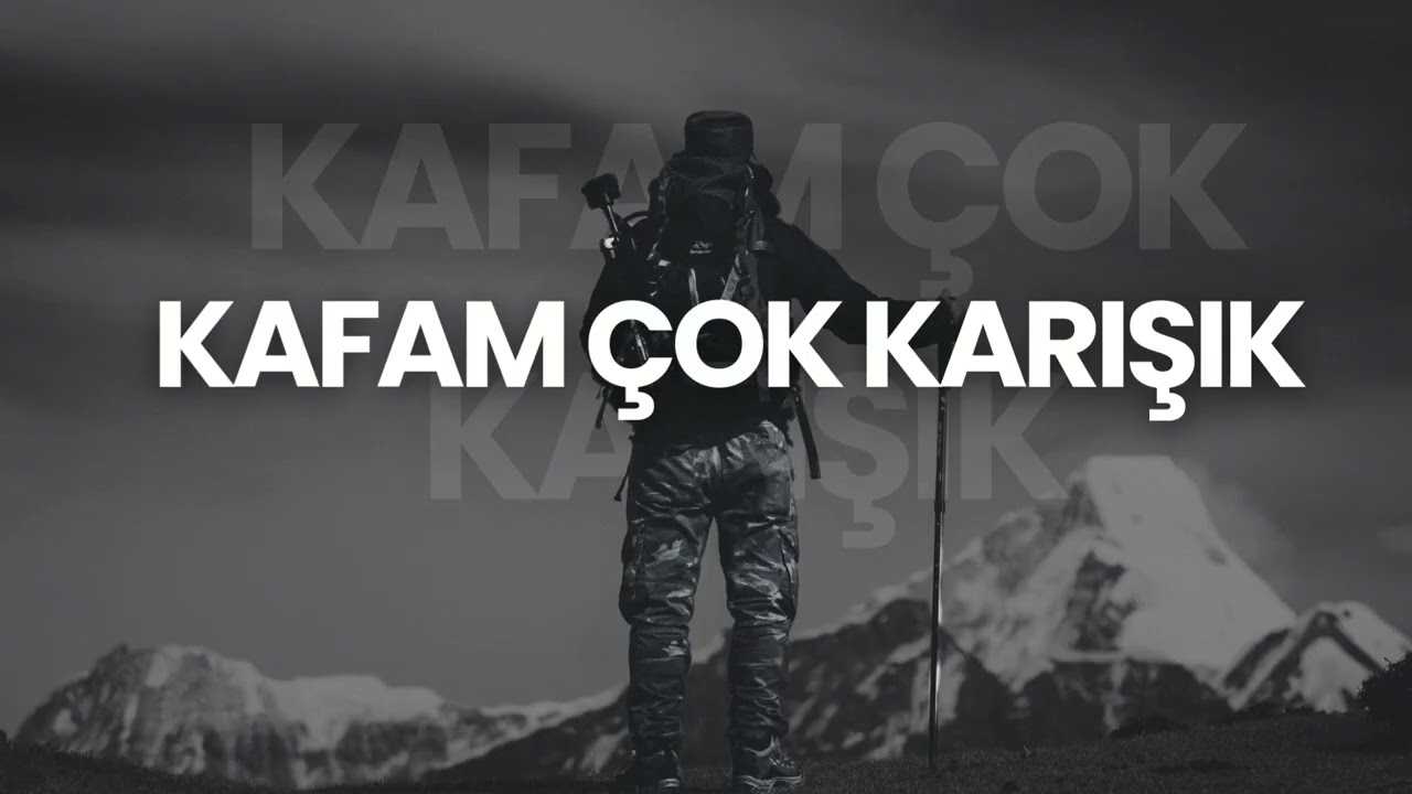 KAFAM ÇOK KARIŞIK