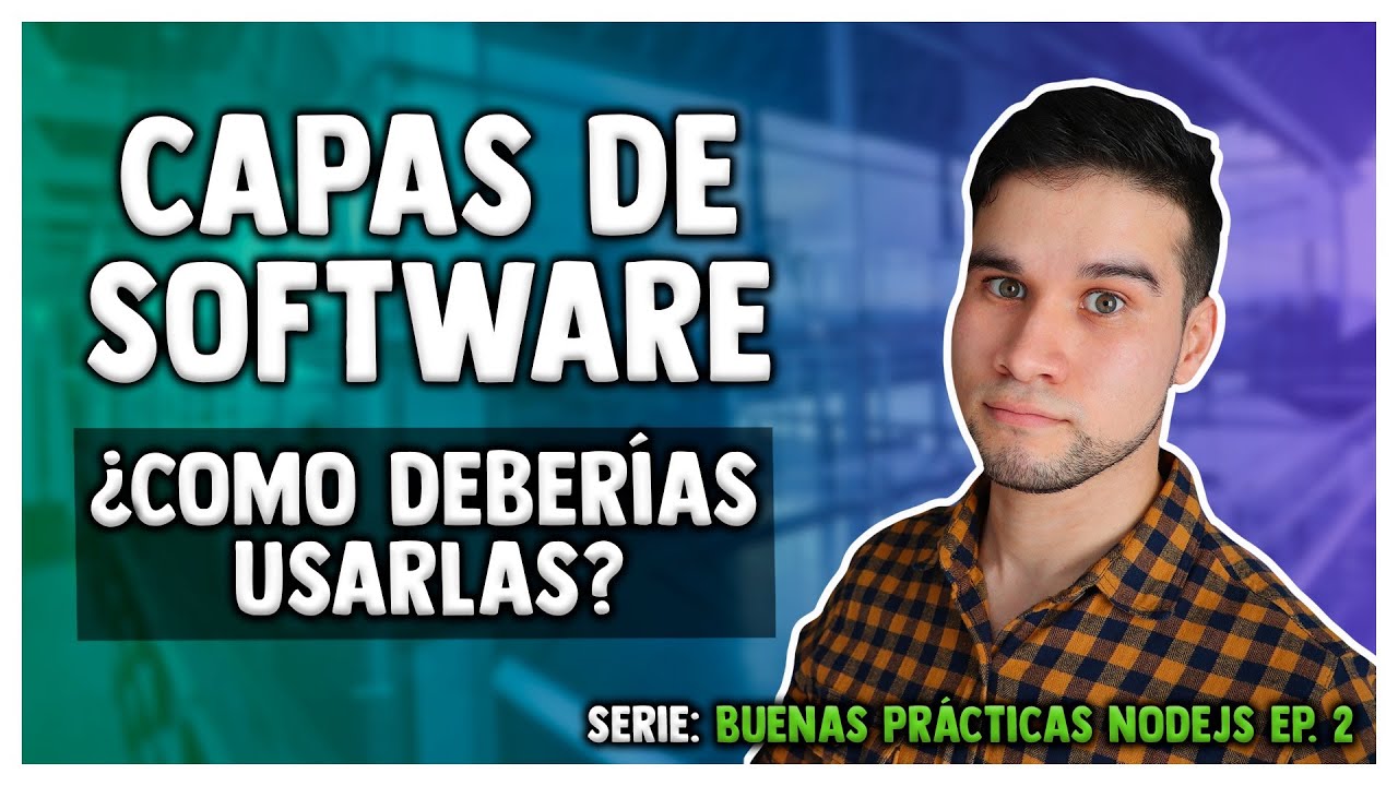 ¿Cómo Dividir tu aplicación en capas? | Software Layers 🗂️ | Serie Buenas Prácticas para NodeJS