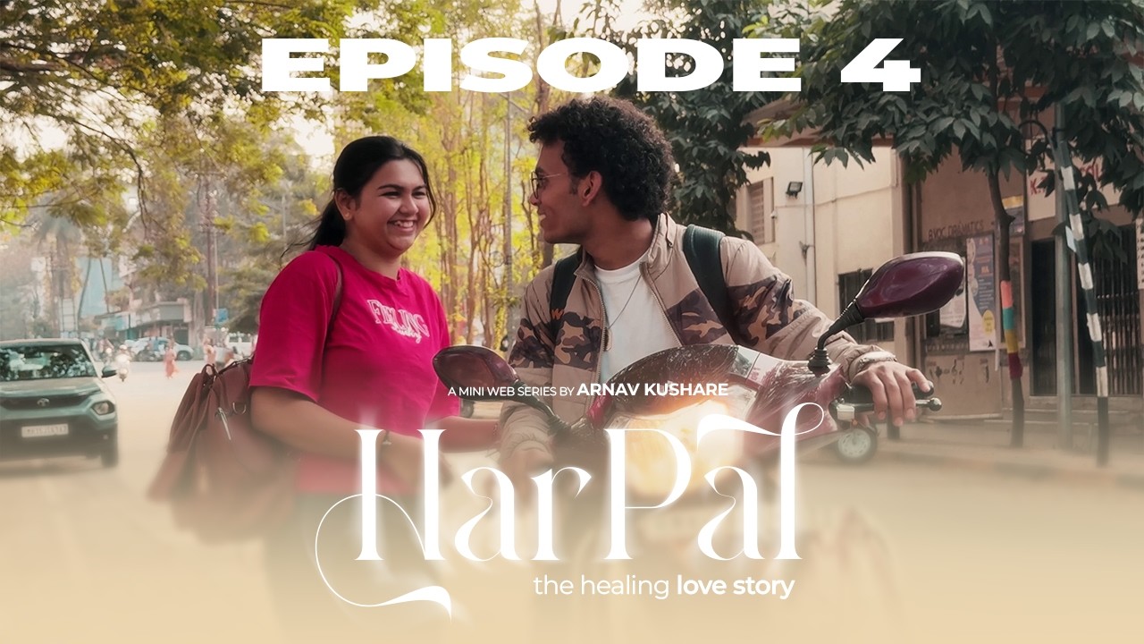 HAR PAL | EPISODE 4 | THE DAY OUT