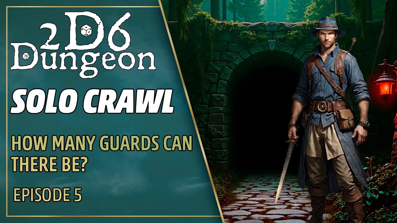 2d6 Dungeon Solo Crawl Ep 5: How many guards can there be?
