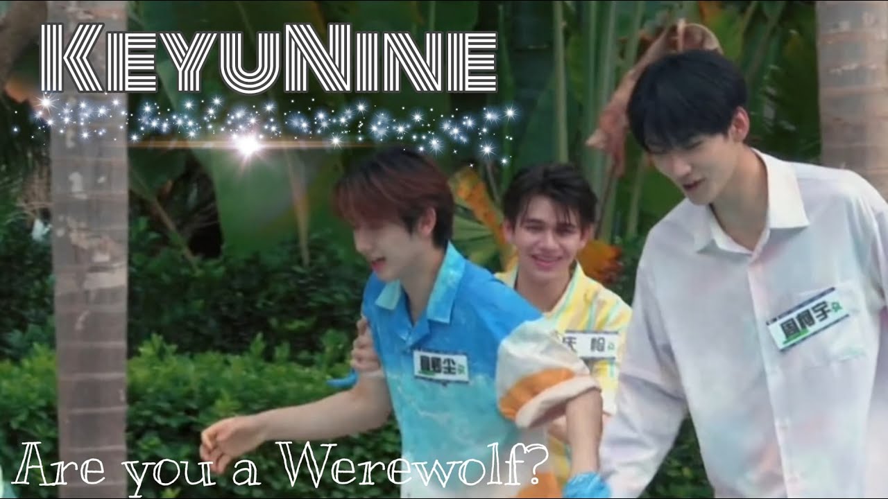 Are You A Werewolf? Ep10 #เคอนาย #KeyuNine