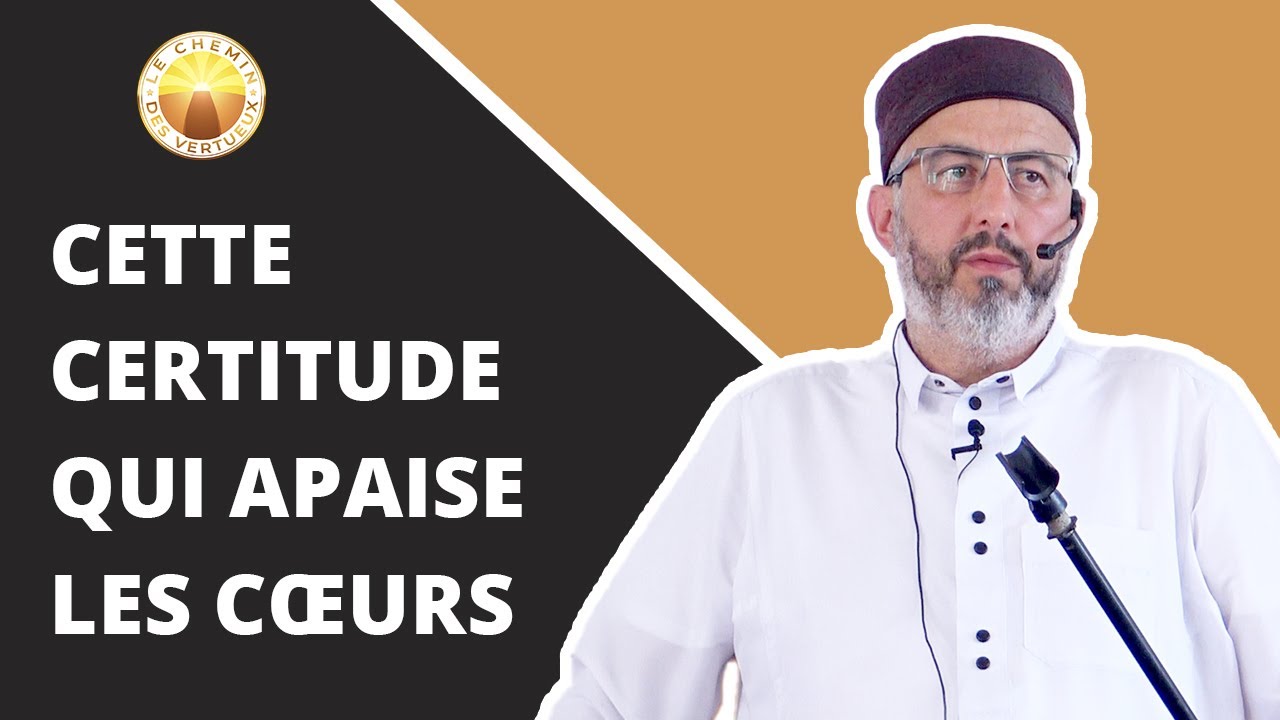 Cette Certitude qui apaise les cœurs