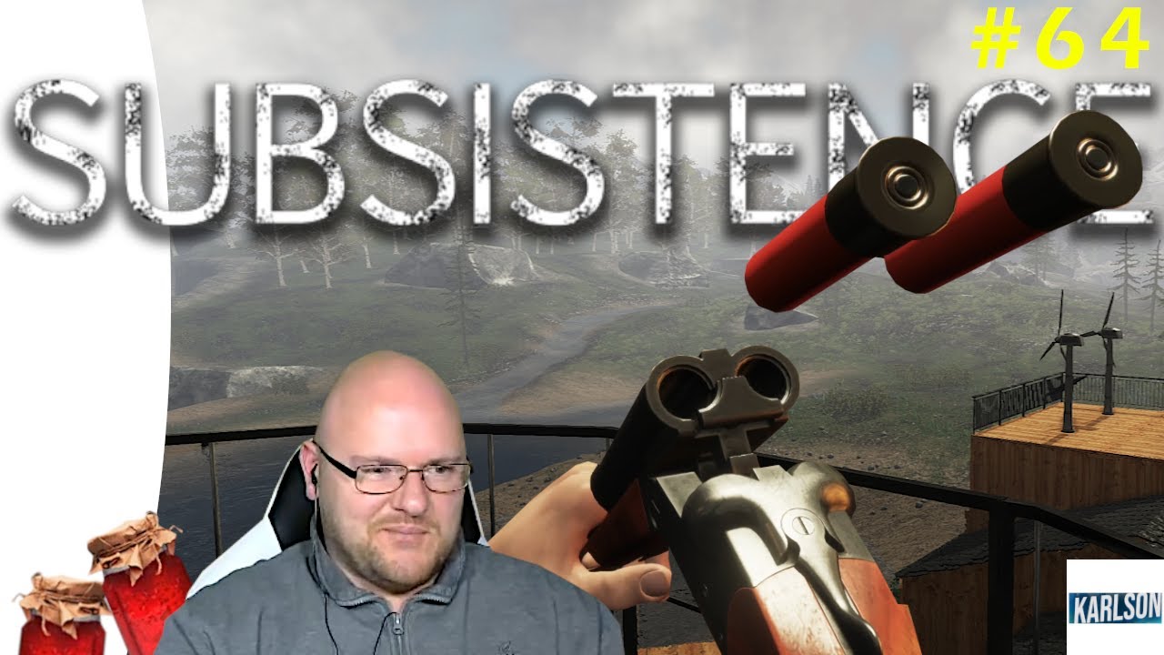 SUBSISTENCE deutsch S1E064 🐾 Die doppell&auml;ufige Schrotflinte ist ein MUSS und dazu lecker Marmelade