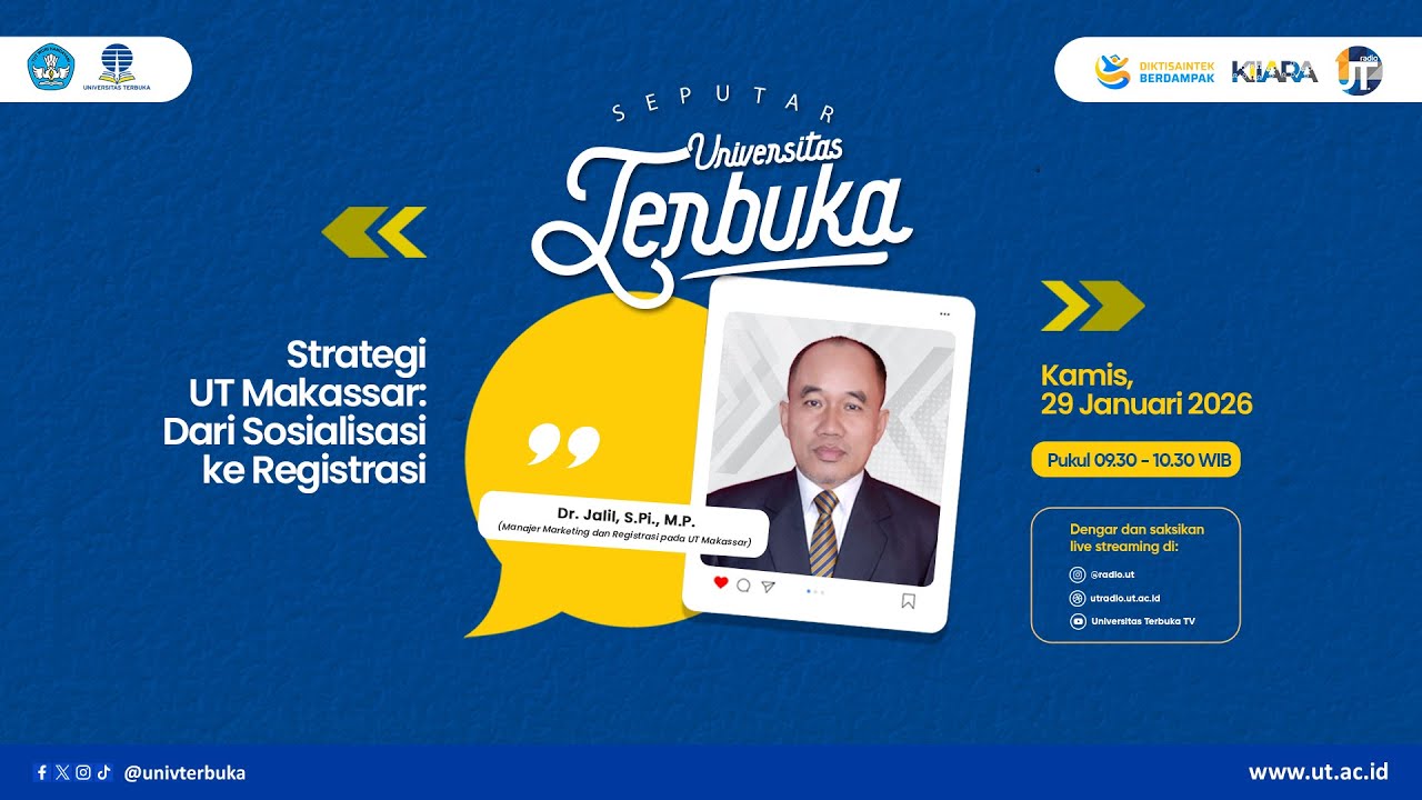 Strategi UT Makassar: Dari Sosialisasi ke Registrasi~Seputar Universitas Terbuka