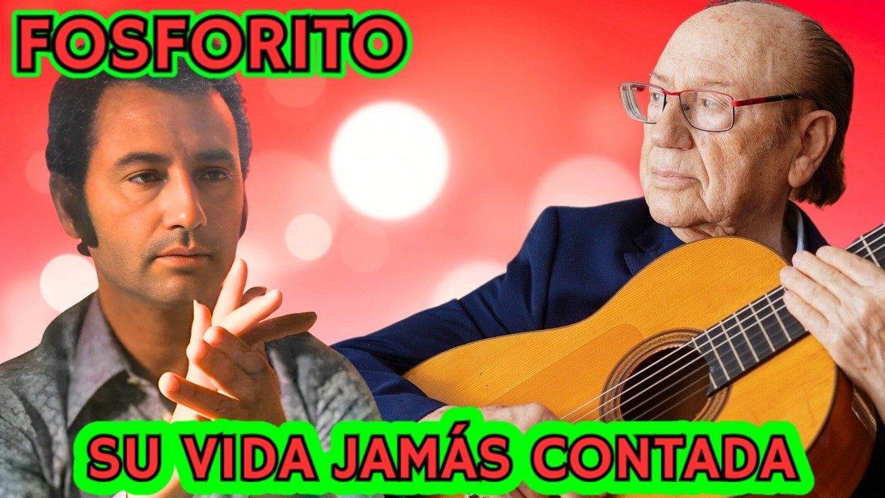 🕯️▶La VIDA OCULTA de FOSFORITO el CANTAOR que SALVÓ el FLAMENCO