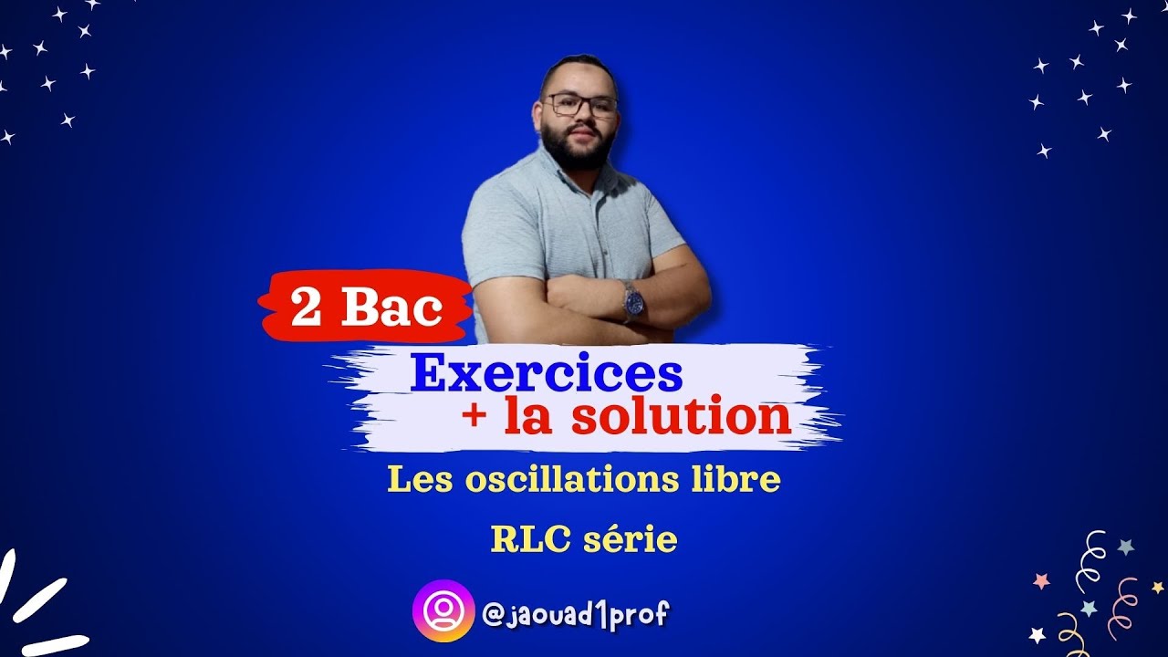 10 exercices + la solution les oscillations libres dans un circuit RLC série