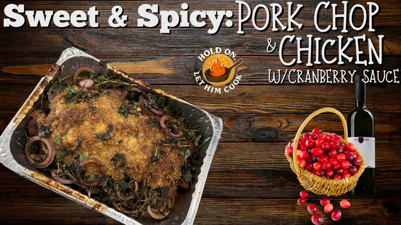 Sweet & Spicy Pork Chop or Chicken with Red Wine Cranberry Sauce | Holiday Comfort Food