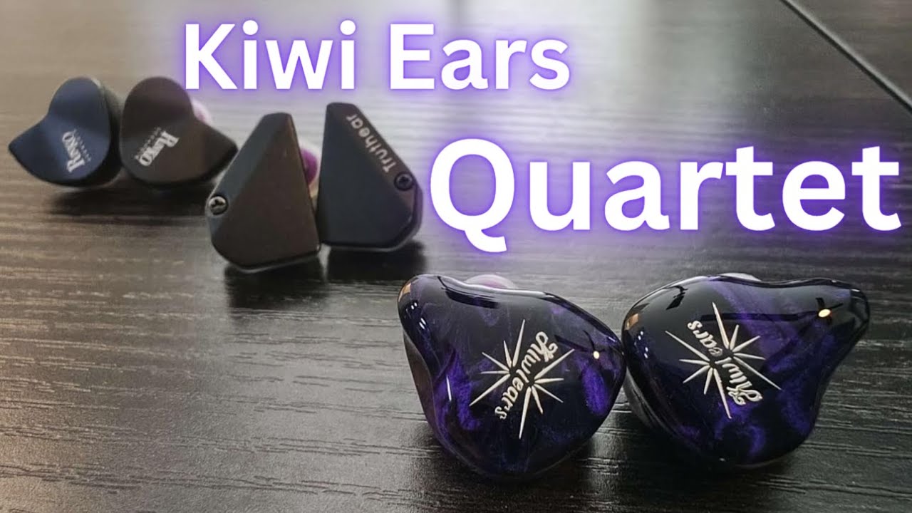 Kiwi Ears Quartet Review (Feat. SeeAudio Rinko, Truthear Hexa)