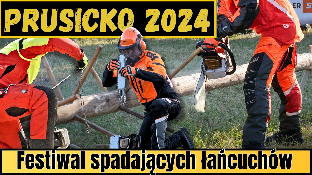 Festiwal SPADAJĄCYCH ŁAŃCUCHÓW - Drwal nad Wartą || Zawody drwali PRUSICKO 2024 || Okiem ZULa