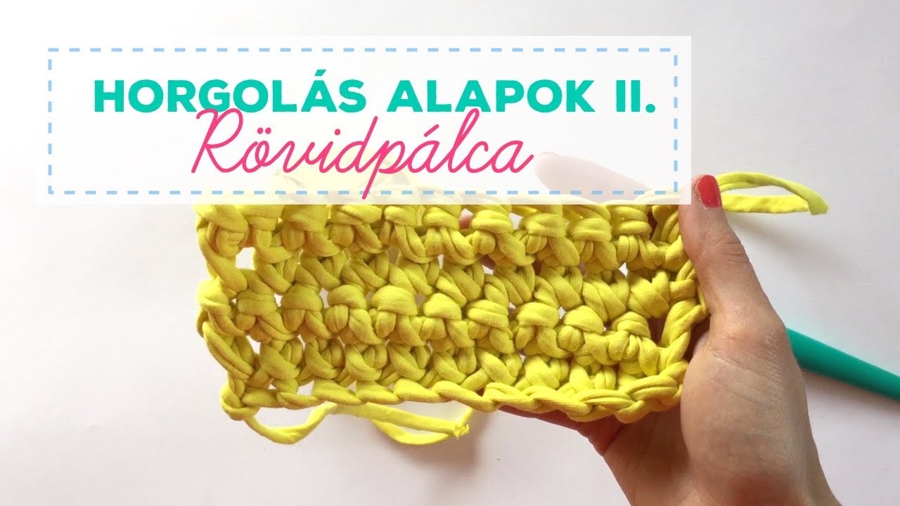 Horgolás alalpok 2. - Rövidpálca készítése