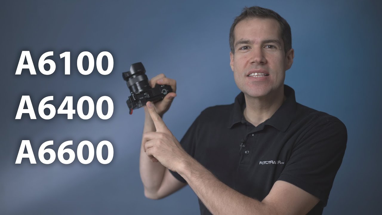 Welche ist die Beste? A6100, A6400 & A6600 Vergleich - Der ultimative Kauf Leitfaden / Buying Guide