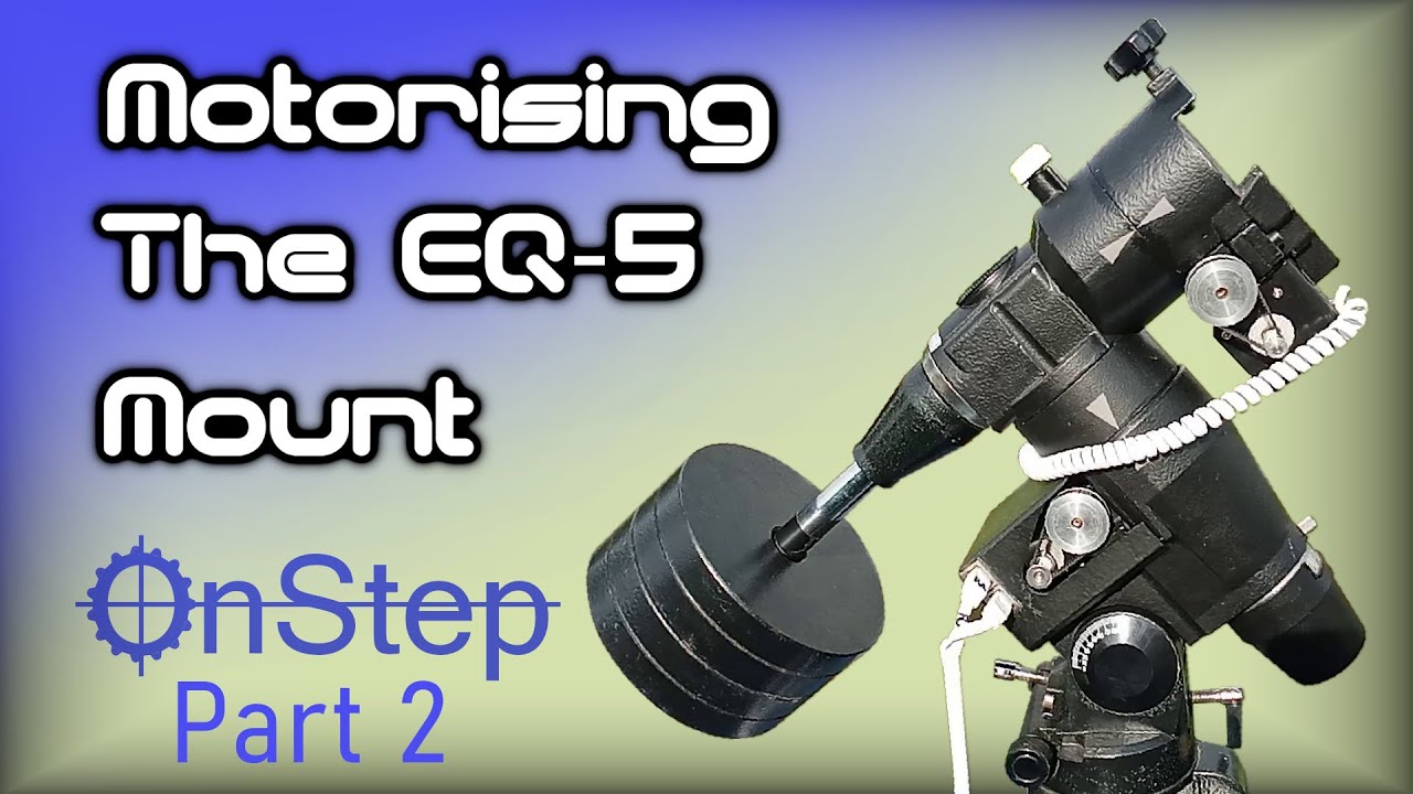 Моторизация крепления EQ 5 — OnStep DIY GoTo, часть 2