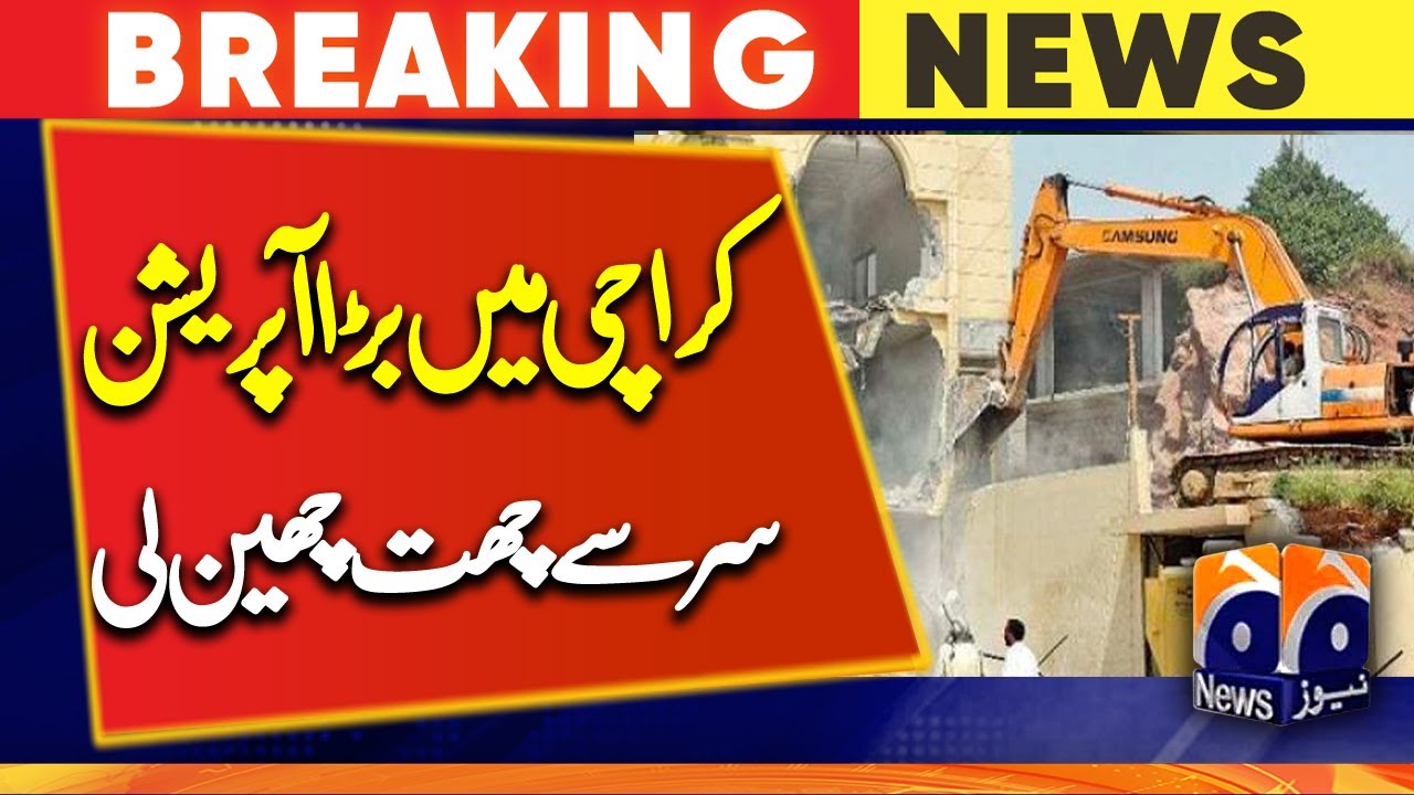 Anti-encroachment operation in Mujahid Colony Karachi