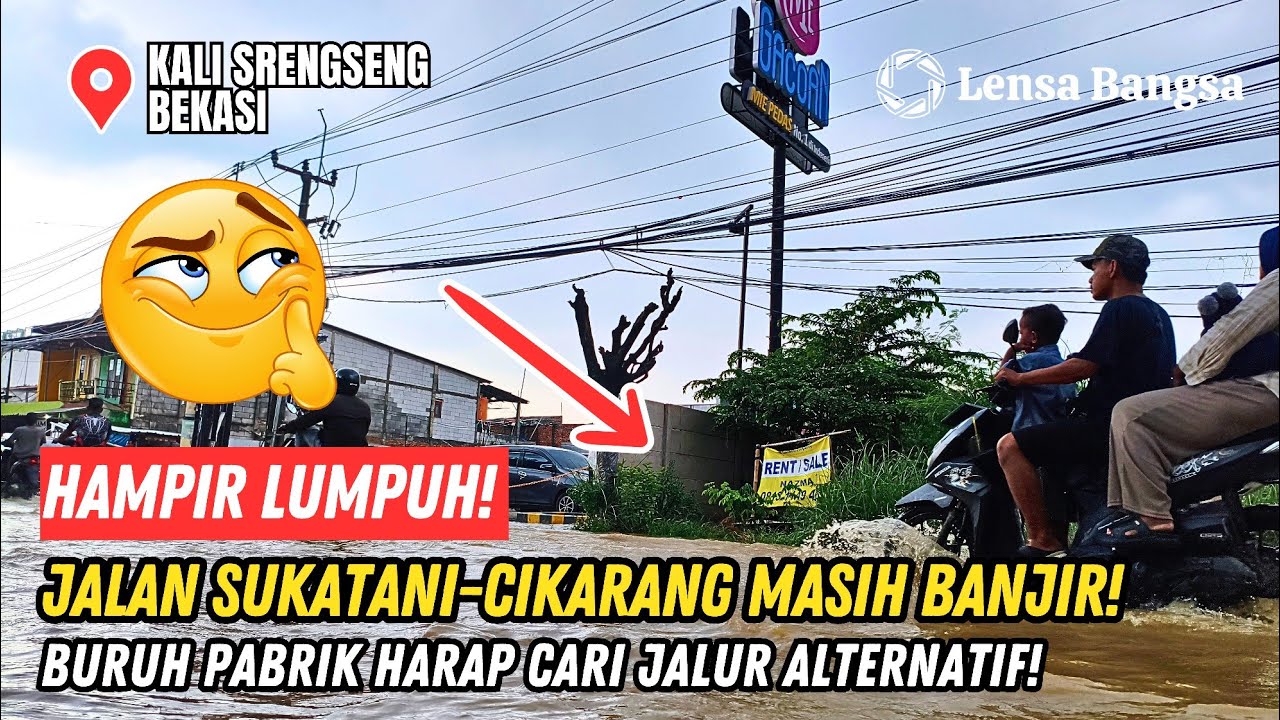 HAMPIR LUMPUH❗JALAN SUKATANI CIKARANG MASIH BANJIR❗BURUH PABRIK HARAP CARI JALUR ALTERNATIF LAINNYA❗
