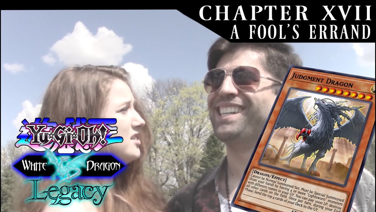 Yu-Gi-Oh! White Dragon Legacy: Chapter 17 - A Fool's Errand (Live Action Series)