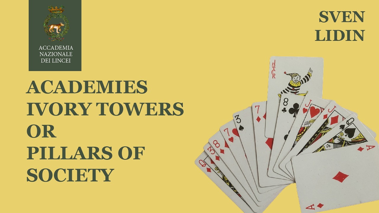 Sven Lidin | Academies - Ivory Towers or Pillars of Society