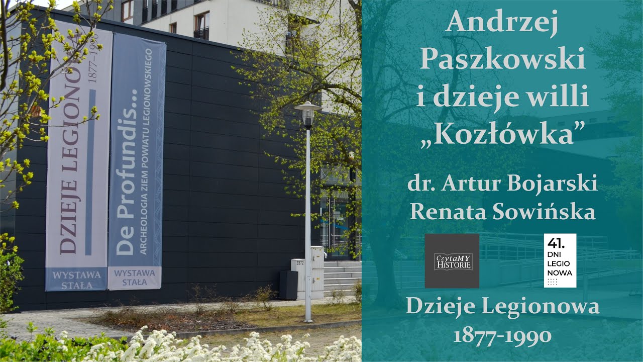 Czytamy historię, Andrzej Paszkowski i dzieje willi Kozłówka (Muzeum Historyczne w Legionowie)