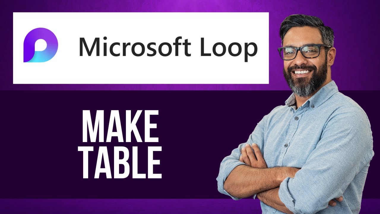 How to Make Table on Microsoft Loop — Step by Step Microsoft Loop Tutorial