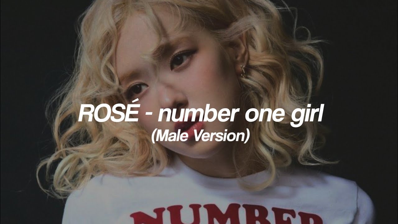 ROSÉ - number one girl (Male Version)