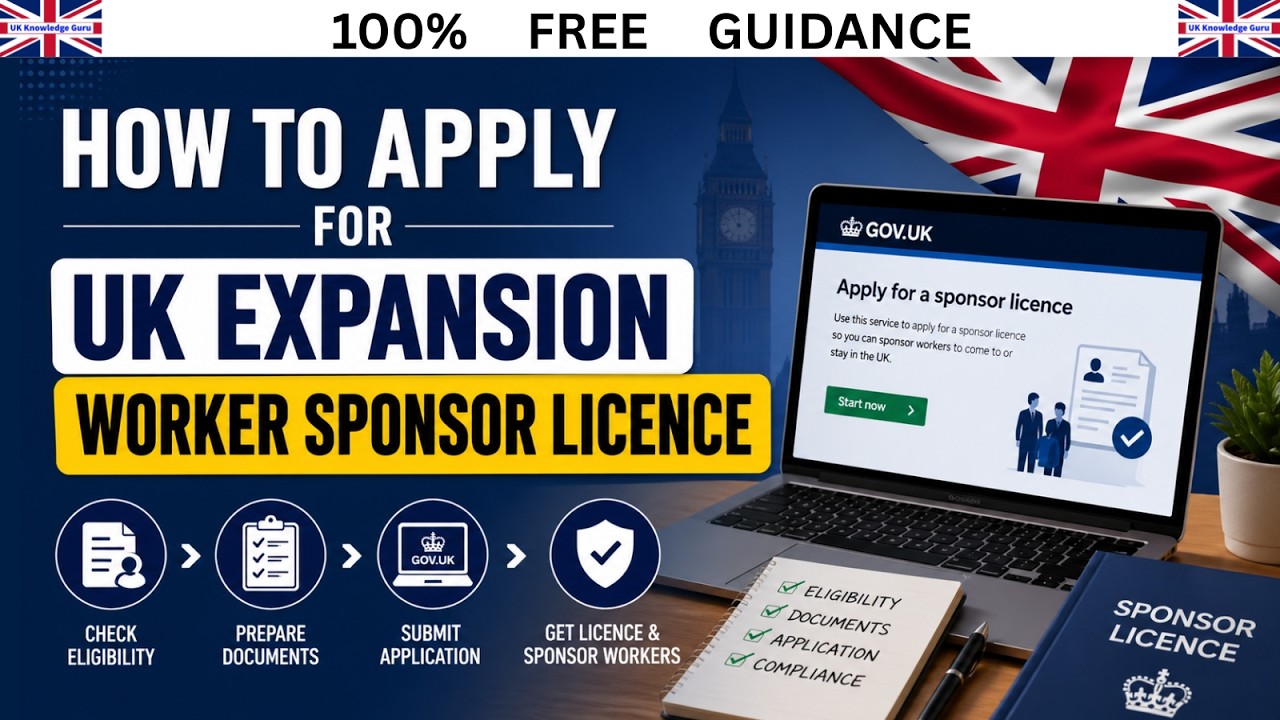 How to Apply UK Expansion Worker Visa Sponsor Licence | Move Your Business to the UK