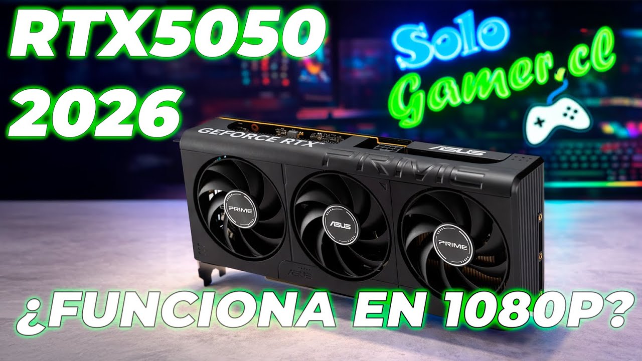 Revisión RTX5050 en 2026 - Sirve para 1080p ?