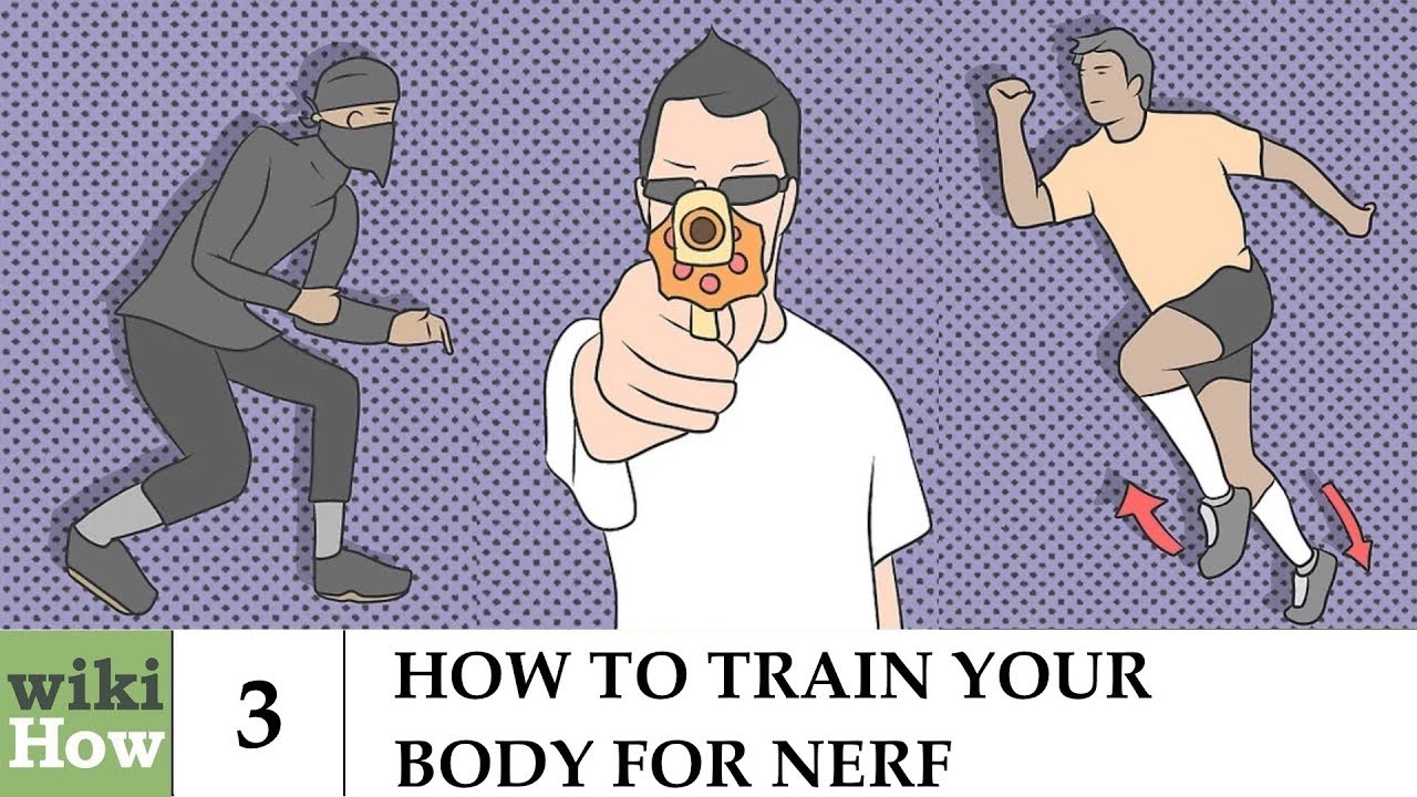 wikiHow: How to Train Your Body for Nerf