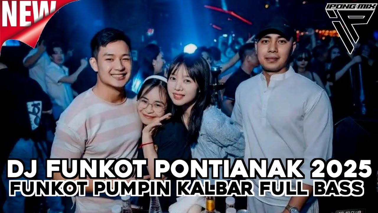 DJ FUNKOT PONTIANAK 2025 ‼️ DJ FUNKOT PUMPIN PLAT KB FULL BASS TERBAIK 2025