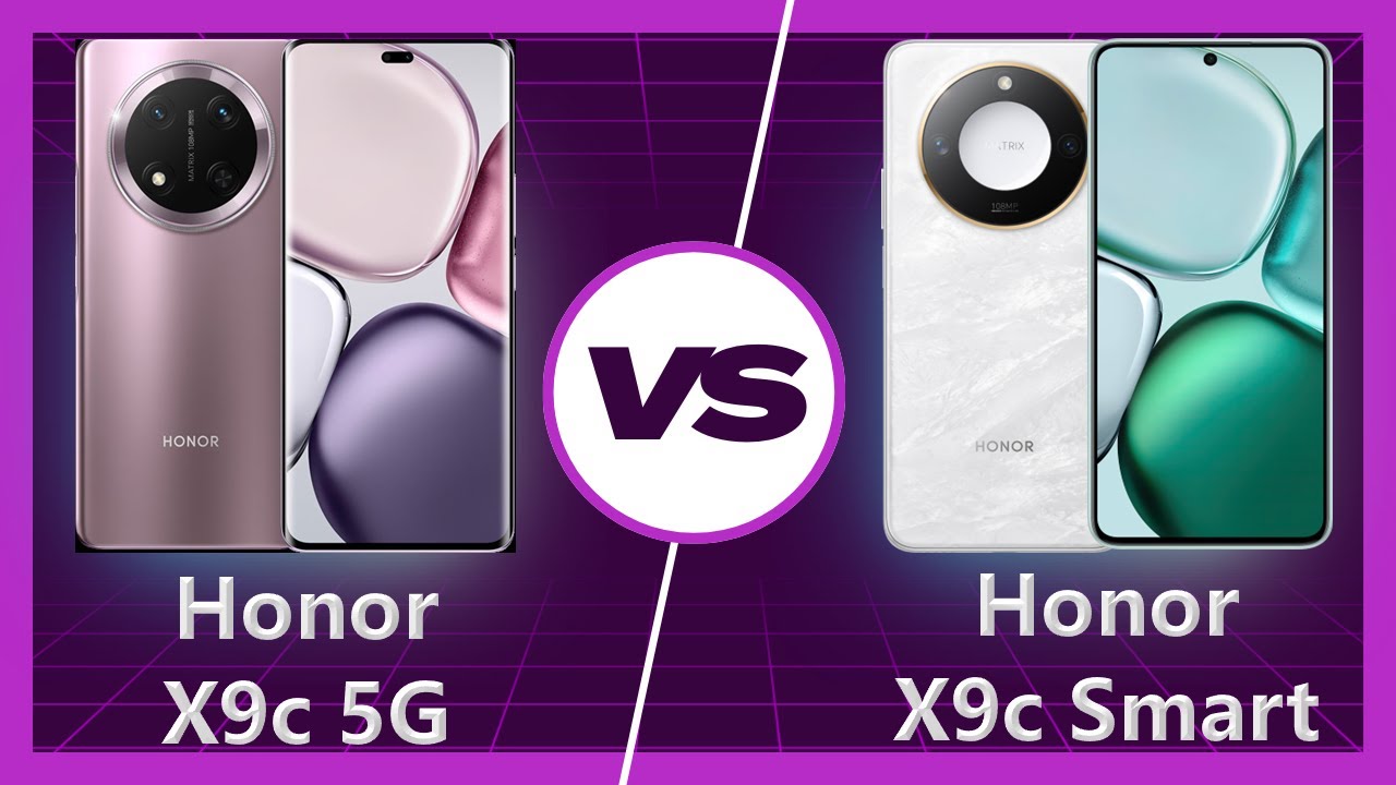 Honor X9c Smart vs Honor X9c Detailed Comparison