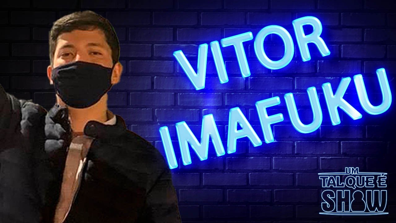 VITOR IMAFUKU - UM TAL QUE &Eacute; SHOW - PROGRAMA 06