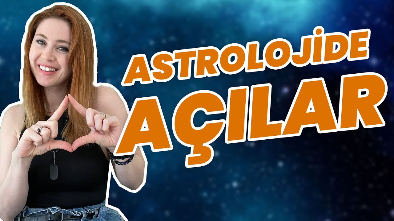 Açılar - Yeşim Genç ile Astroloji Eğitimi #8