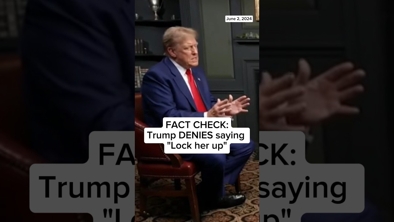 FACT CHECK: Trump DENIES saying 'Lock her up'