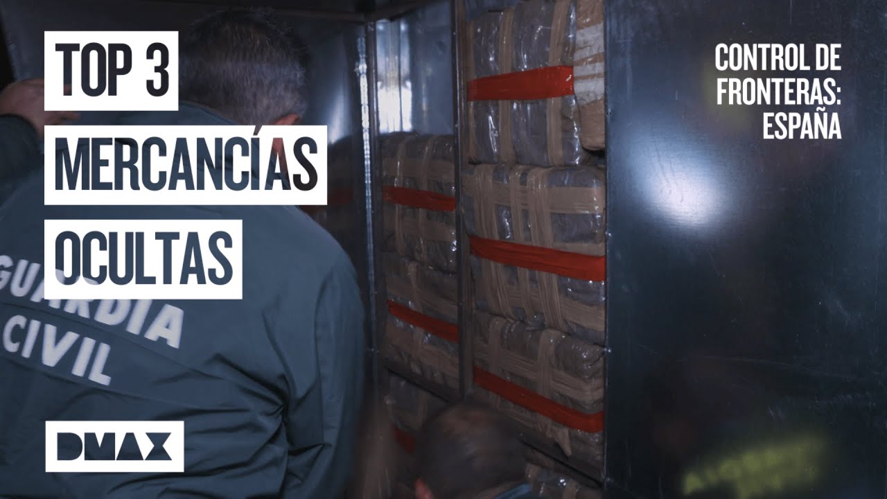 Top 3 mercancías ocultas | Control de fronteras: España