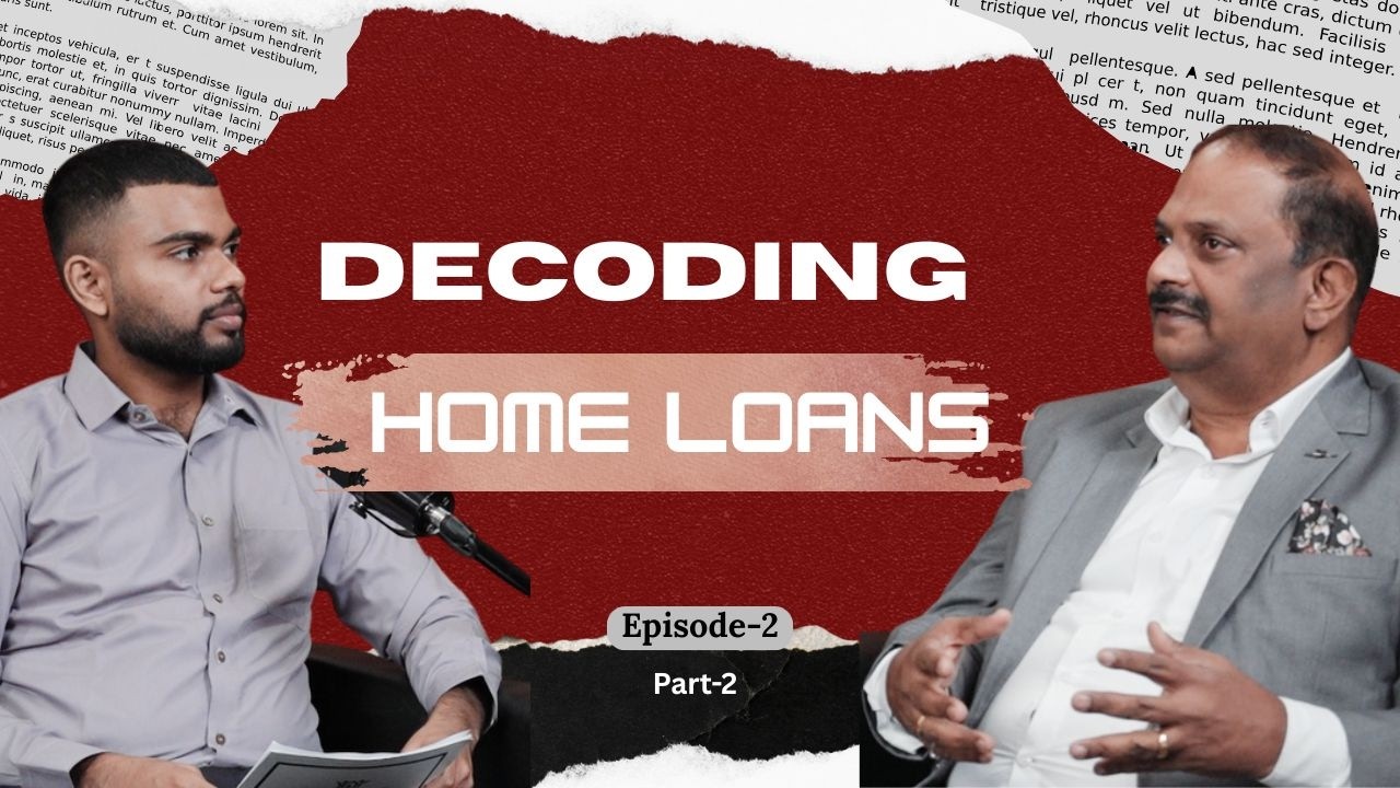 Decoding Home Loans – Part 2 | GIC Podcast with SVP S. A. Ramamurthy