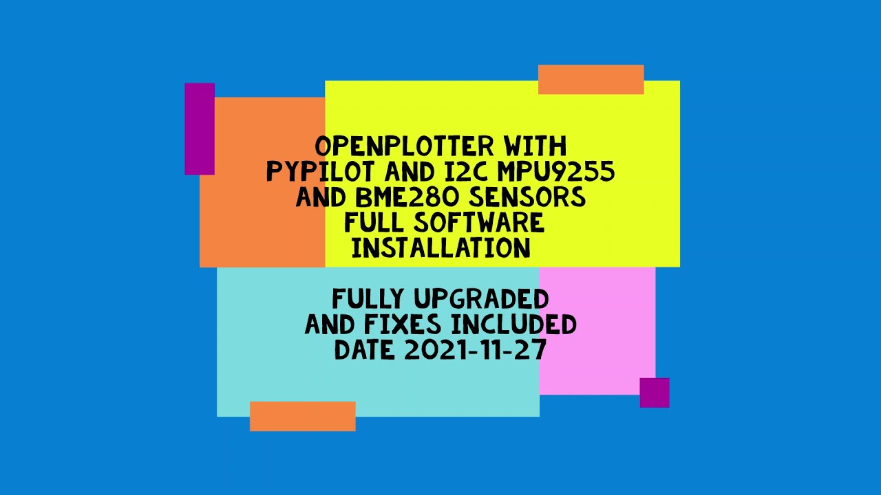 Openplotter with Pypilot Autopilot Installation Full Upgrade to latest release. Including fixes.