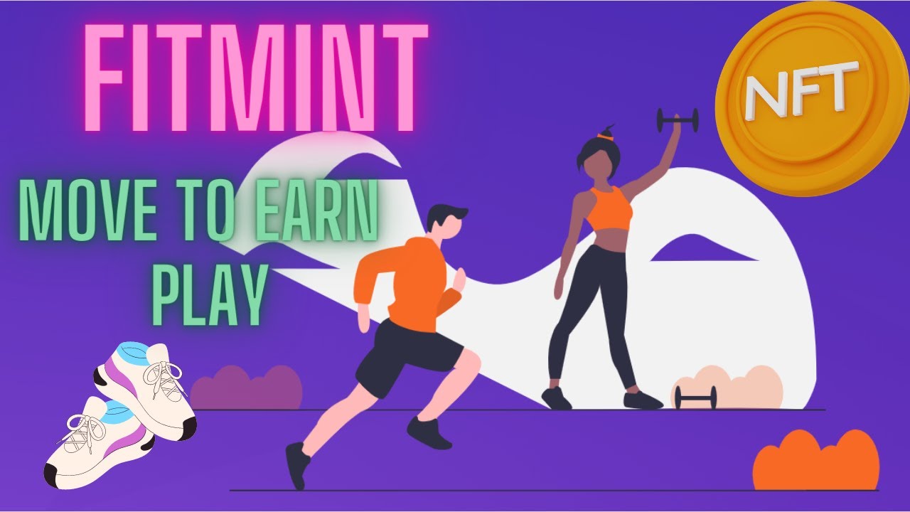 Fitmint is Play to Earn Project - Get Paid NFT or Crypto by your Move To Earn Game