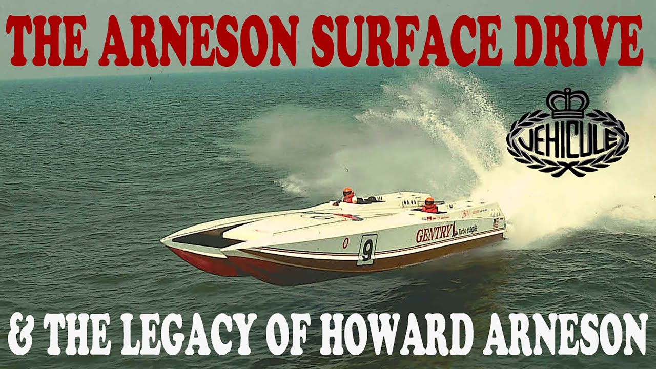 HOWARD ARNESON AND THE INVENTION OF THE ARNESON SURFACE DRIVE