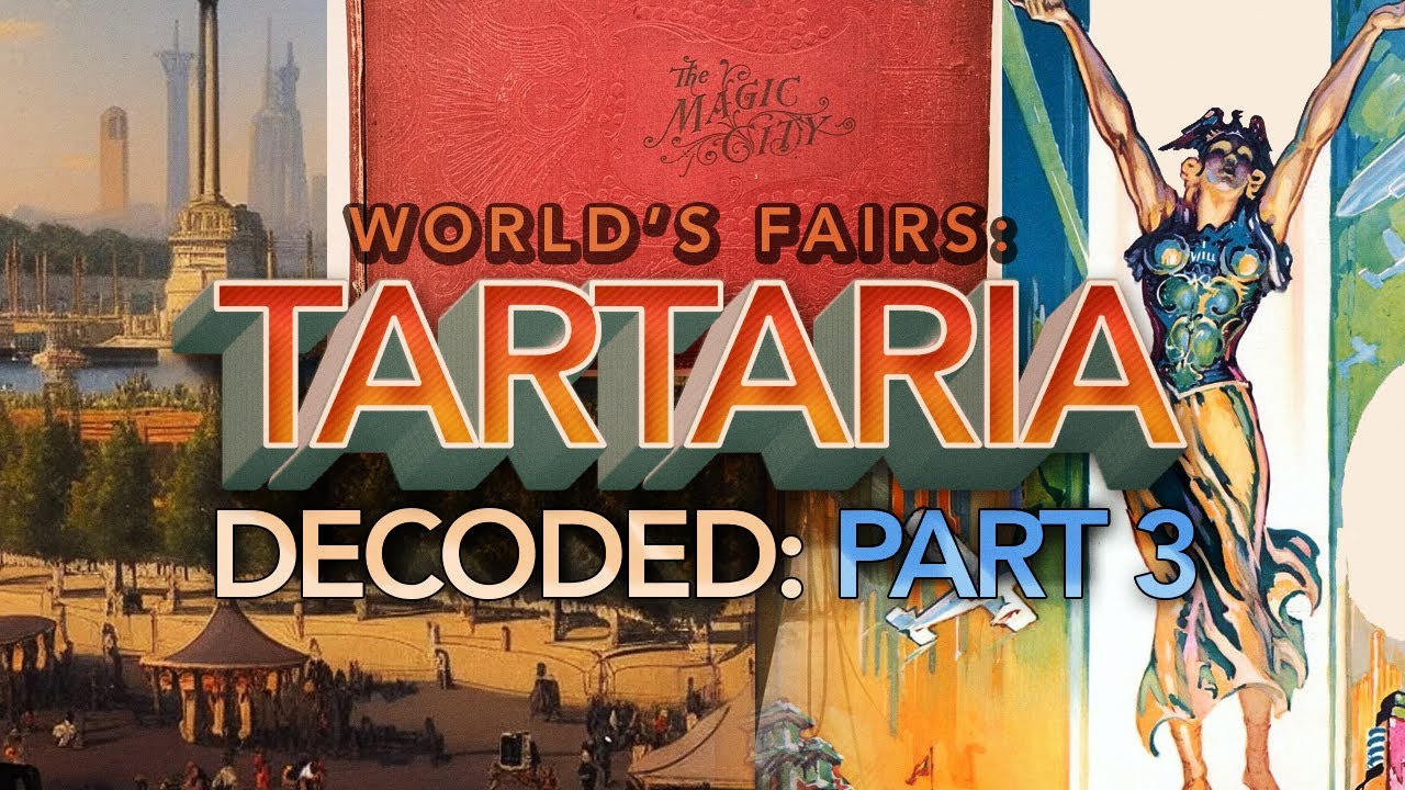 Tartaria Decoded: Часть 3 &mdash; Всемирные выставки &mdash; RESET Of The Old World & Guardians of Antiquitech