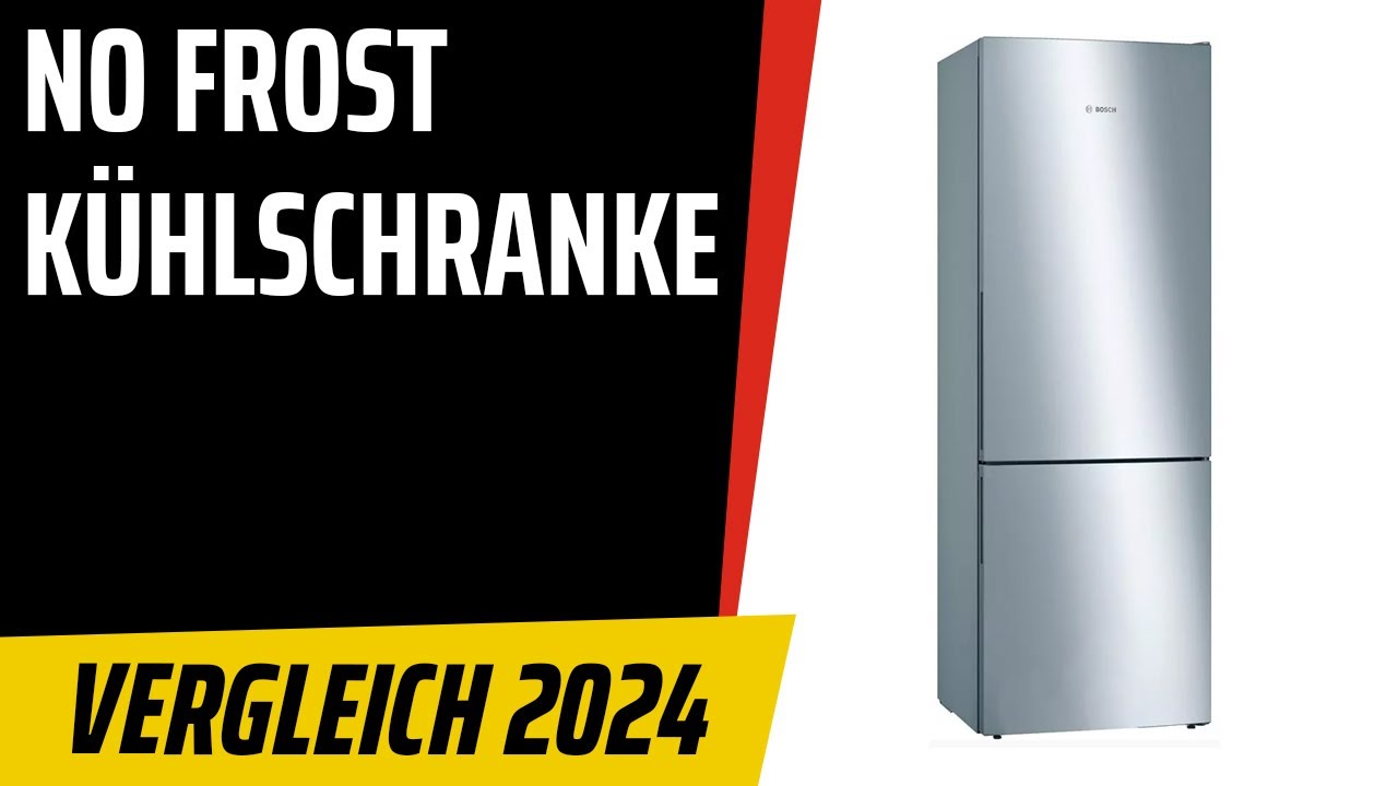 TOP–7. Die besten No Frost Kühl­schranke. Test & Vergleich 2024 | Deutsch