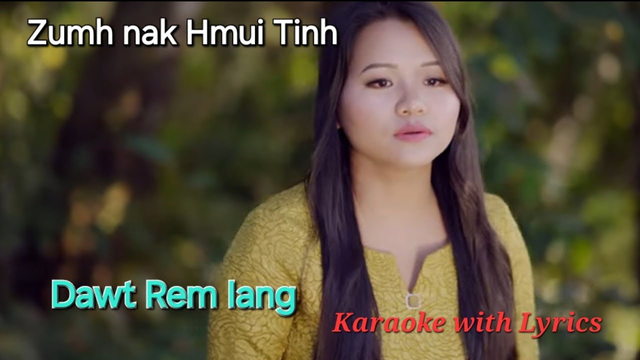 Zumhnak Hmui Tinh🎤 KARAOKE +Harmony (Dawt Rem Iang)