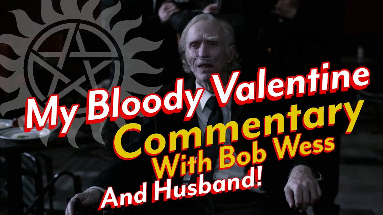 SPN Commentary - My Bloody Valentine
