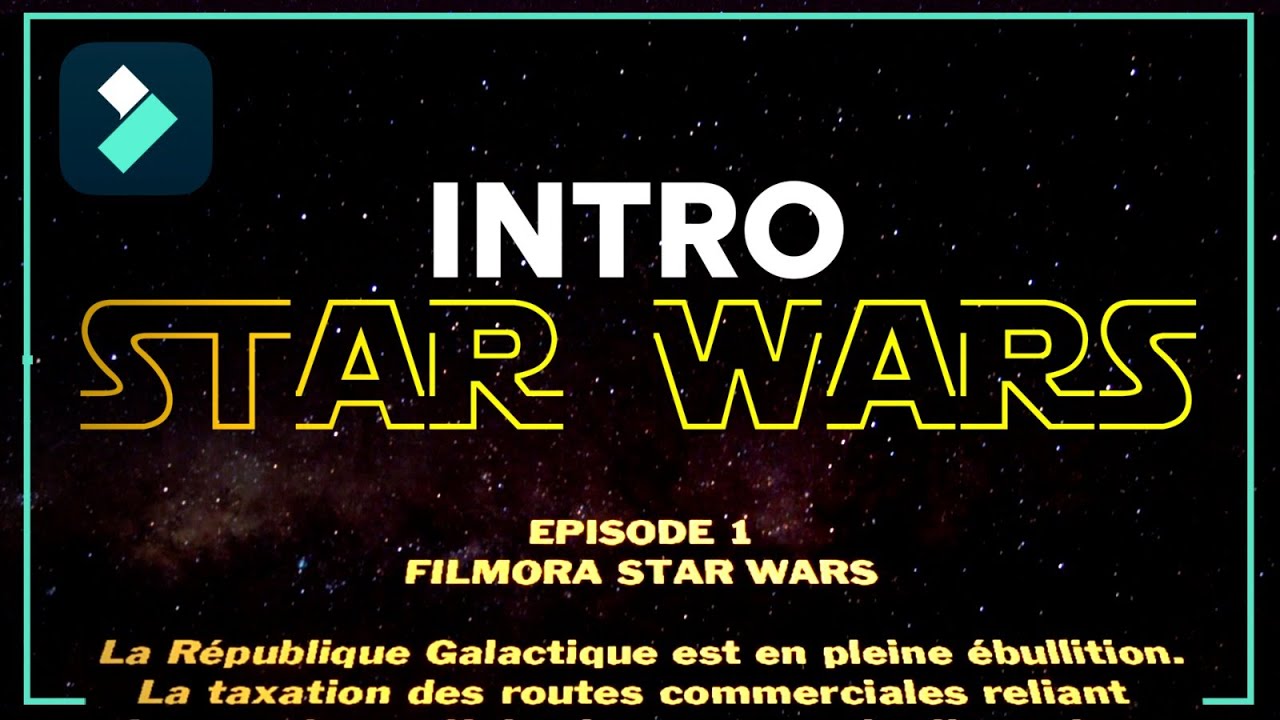 Créer l'INTRO de STAR WARS || TUTO Montage Filmora