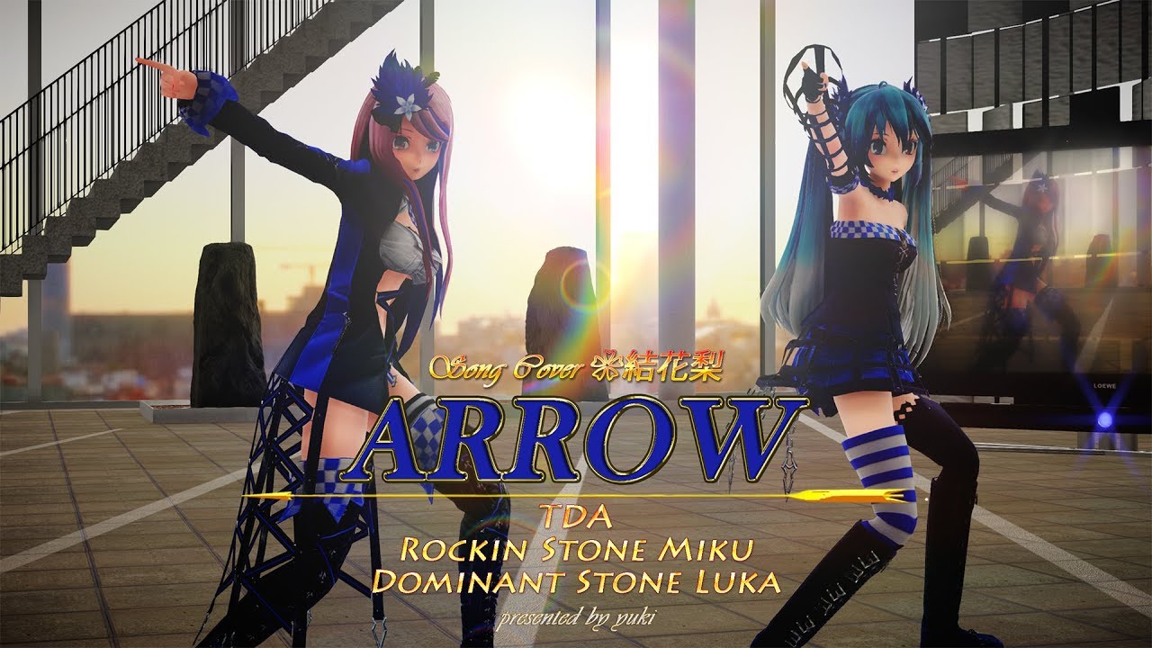 【MMD】 ARROW × 初音ミク＆巡音ルカ/Hatsune Miku&Megurine Luka【Ray-MMD】