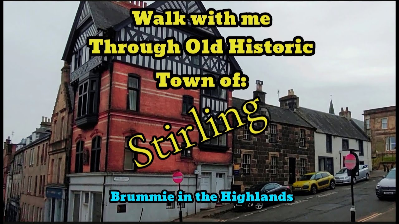 Walk with me and DISCOVER the Old Historic Town of Stirling!