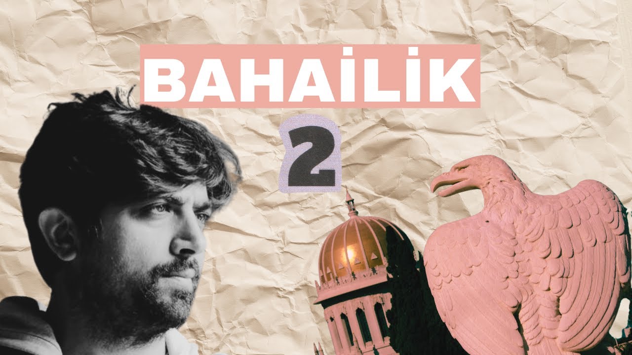 Dünyanın En Hızlı Büyüyen Dini: Bahailik - 2