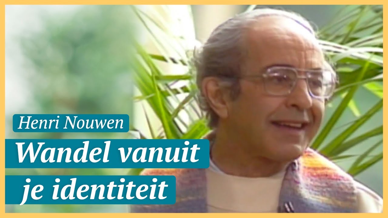 Wandelen vanuit je identiteit | Henri Nouwen | Hour of Power